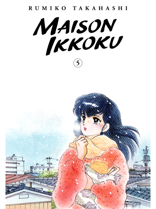 Title details for Maison Ikkoku Collector's Edition, Volume 5 by Rumiko Takahashi - Available